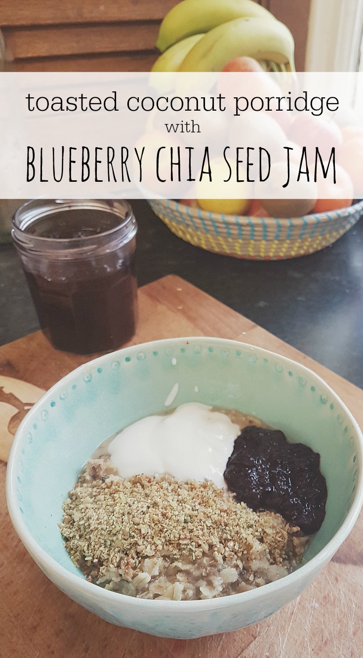 Recipe | Toasted Coconut Porridge with Blueberry Chia Seed Jam | Enchanted Pixie