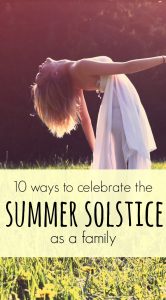 10 ways to celebrate the summer solstice as a family - Polly Jemima